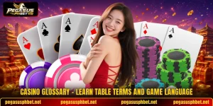 Casino Glossary - Learn Table Terms And Game Language