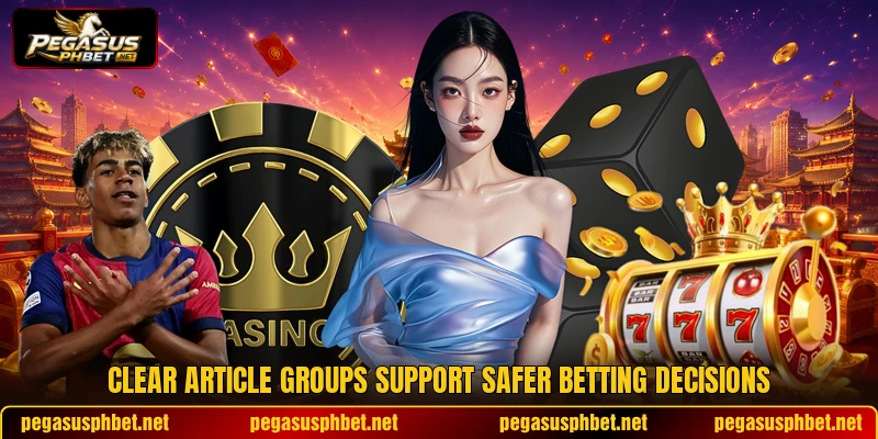 Clear article groups support safer betting decisions