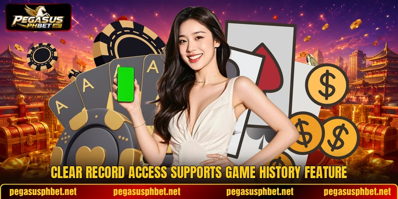 Clear record access supports game history feature