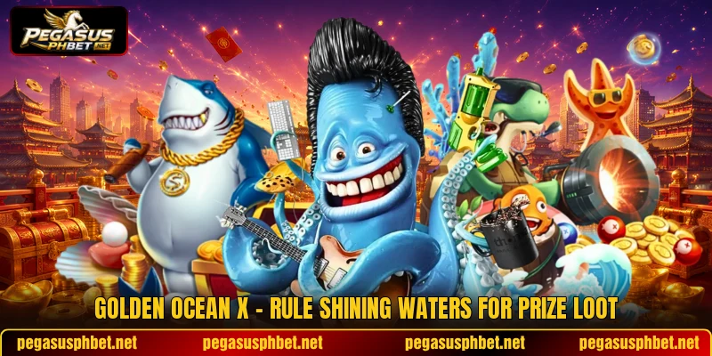 Golden Ocean X - Rule Shining Waters For Prize Loot