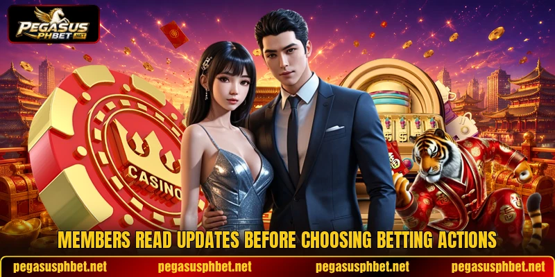Members read updates before choosing betting actions