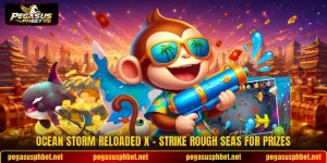 Ocean Storm Reloaded X - Strike Rough Seas For Prizes