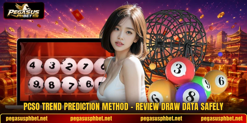 PCSO Trend Prediction Method - Review Draw Data Safely