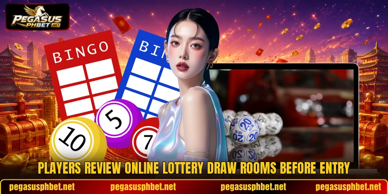 Players review online lottery draw rooms before entry Players review online lottery draw rooms before entry