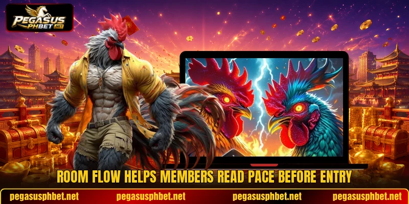 Room flow helps members read pace before entry