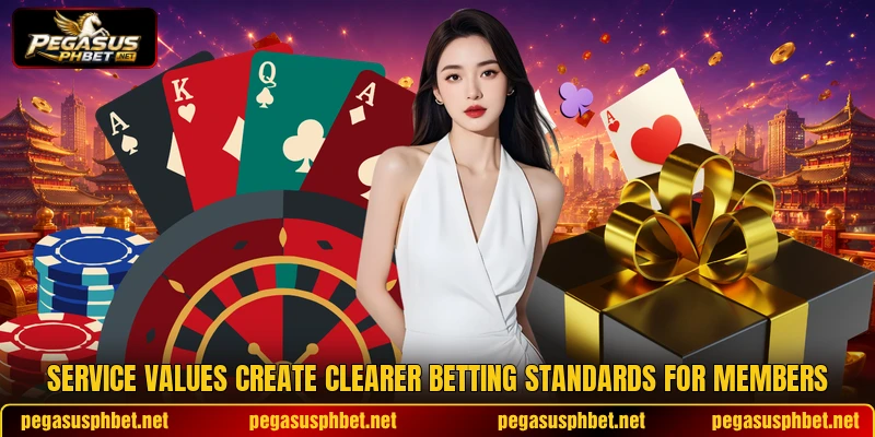 Service values create clearer betting standards for members