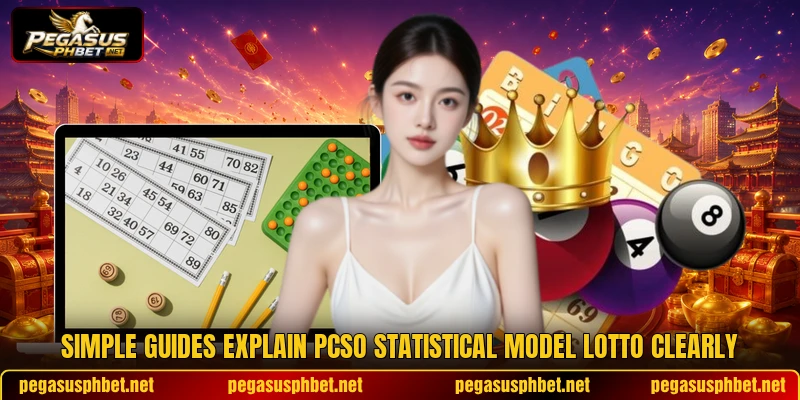 Simple guides explain pcso statistical model lotto clearly Simple guides explain pcso statistical model lotto clearly